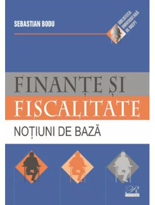 Finante si fiscalitate. Notiuni de baza