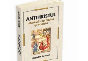 Antihristul. Marturii ale Bibliei si traditiei