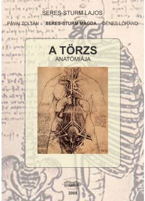 Anatomia trunchiului, in limba maghiara - Seres-Sturm Lajos, Pavai Zoltan