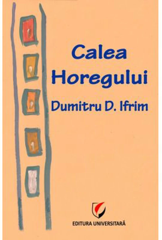 Calea Horegului - Dumitru D. Ifrim