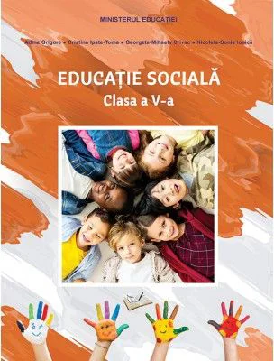 Educatie sociala, manual clasa a 5-a, editia 2022 - Adina Grigore