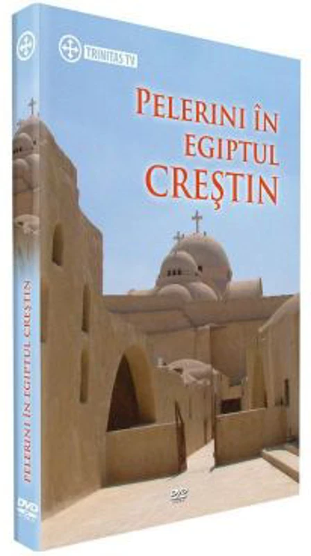 DVD Pelerini in Egiptul crestin