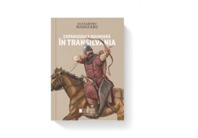 Expansiunea maghiara in Transilvania