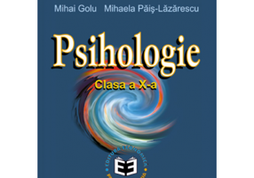 Psihologie. Manual pentru clasa a 10-a - Mihai Golu
