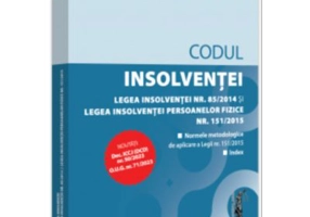 Codul insolventei. Legea insolventei nr. 85/2014 si Legea insolventei persoanelor fizice nr. 151/2015: octombrie 2023 Editie tiparita pe hartie alba