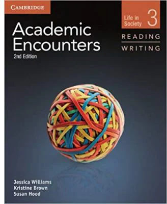 Academic Encounters Level 3 Student's Book Reading and Writing: Life in Society - Jessica Williams, Kristine Brown, Susan Hood, Bernard Seal