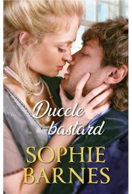 Ducele bastard - Sophie Barnes