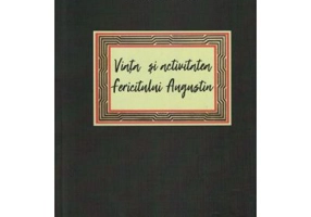 Viata si activitatea fericitului Augustin - Ioan Bunea