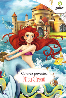 Mica Sirena. Colorez povestea