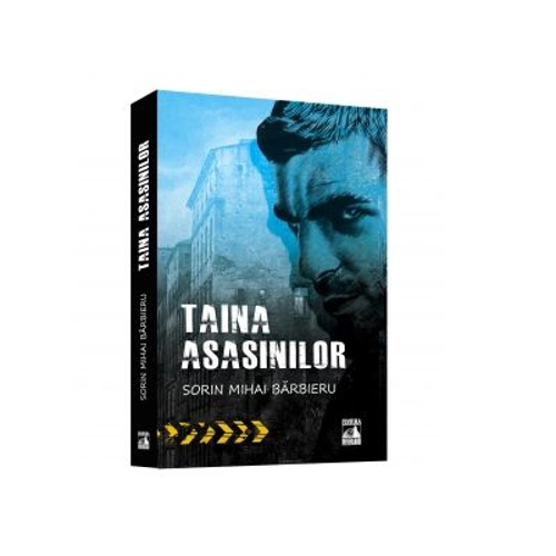 Taina asasinilor - Sorin Mihai Barbieru