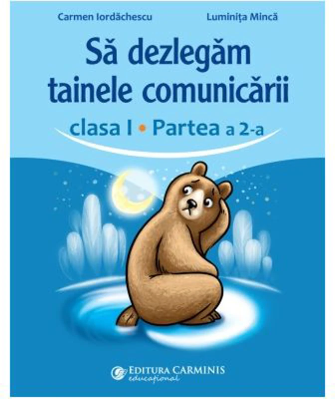Sa dezlegam tainele comunicarii, clasa 1 partea 2. ABCD2 - Carmen Iordachescu