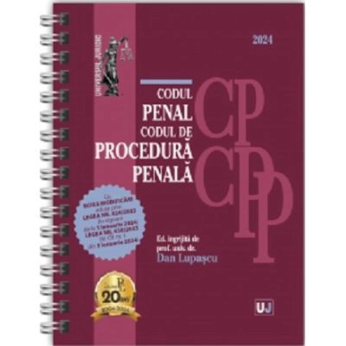 Codul penal si Codul de procedura penala Ianuarie 2024. EDITIE SPIRALATA, tiparita pe hartie alba