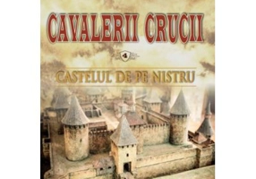 Castelul de pe Nistru. Cavalerii Crucii, volumul 4 - Andrei Breaban