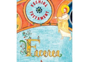 Vechiul Testament. Facerea - Ani-Eliza Busuioc