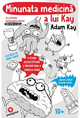 Minunata medicina a lui Kay - Adam Kay