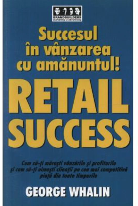 Succes in vanzarea cu amanuntul! - RETAIL SUCCESS