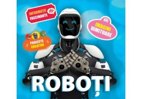 Roboti. Seria Discover Science - Clive Gifford