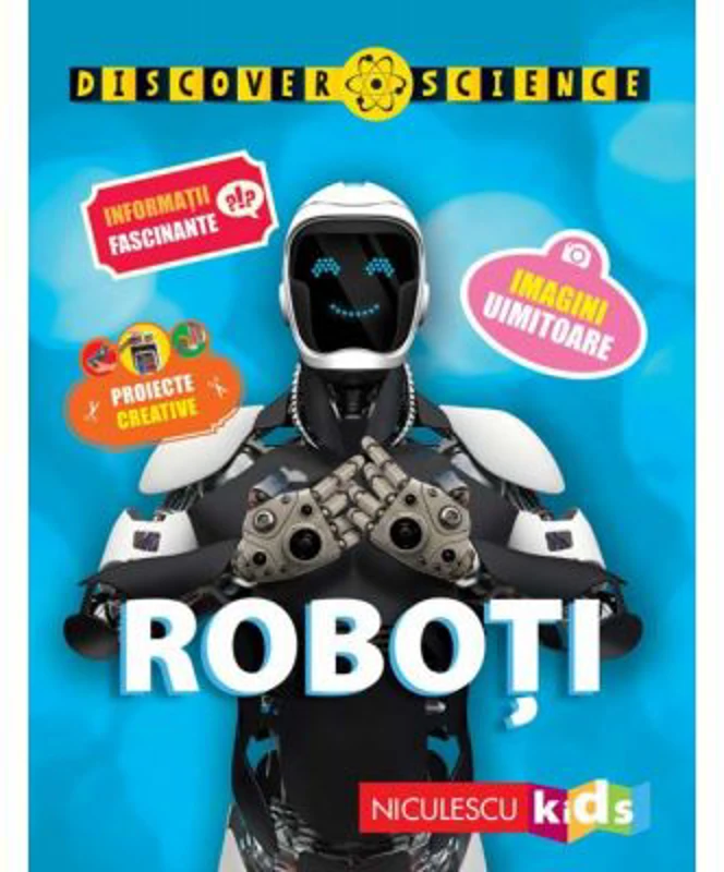 Roboti. Seria Discover Science - Clive Gifford