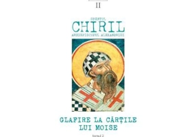 Glafire la Cartile lui Moise. Volumul 2 Tomul 2 - Sfantul Chiril, Arhiepiscopul Alexandriei