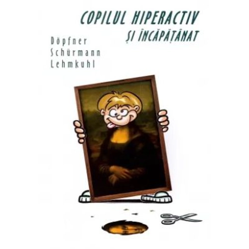 Copilul hiperactiv si incapatanat