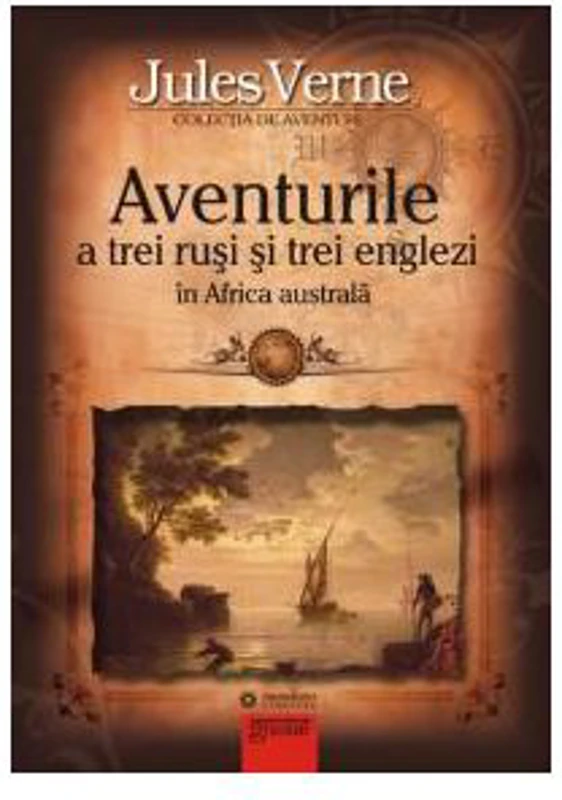 Aventurile a trei rusi si trei englezi in Africa Australa - Jules Verne