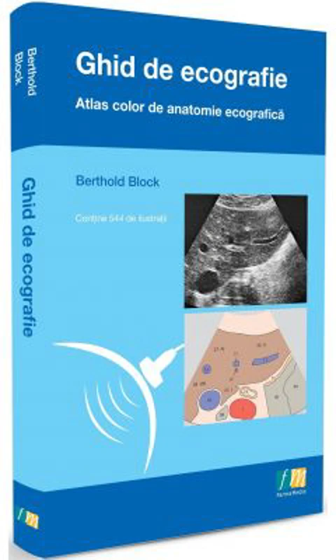 Ghid de ECOGRAFIE. Atlas color de Anatomie Ecografica - Berthold Block