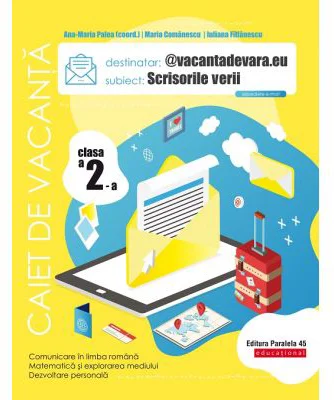 @vacantadevara. eu. Scrisorile verii. Caiet de vacanta. Clasa a 2-a