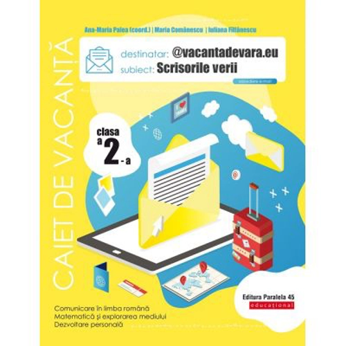 @vacantadevara. eu. Scrisorile verii. Caiet de vacanta. Clasa a 2-a