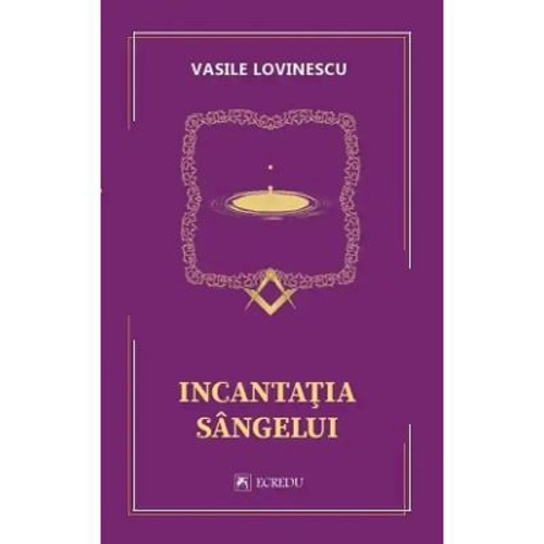 Incantatia sangelui - Vasile Lovinescu
