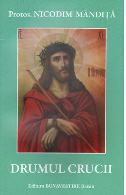 Drumul crucii - Nicodim Mandita