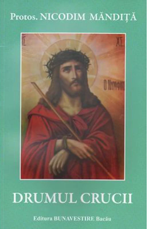 Drumul crucii - Nicodim Mandita