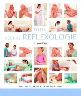 Totul despre reflexologie. Ghidul suprem al reflexologiei