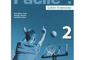 Facile plus! Cahier d'exercices + CD audio 2 - Anna-Maria Crimi, Domitille Hatuel