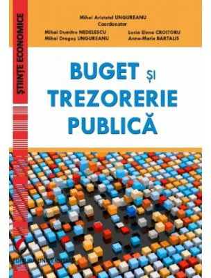 Buget si trezorerie publica - Mihai Aristotel Ungureanu