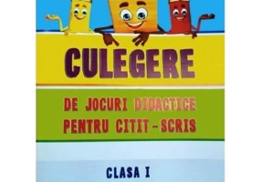 Culegere de jocuri didactice pentru citit-scris - Clasa I - Claudia Laura Gora, Mirela Elena Leonte