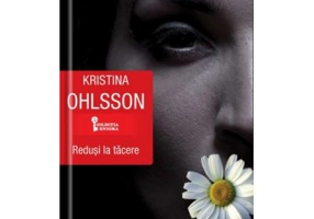 Redusi la tacere - Kristina Ohlsson
