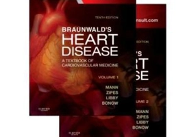 Braunwald' s Heart Disease. A Textbook of Cardiovascular Medicine, 2-Volume Set - Douglas L. Mann, Douglas P. Zipes, Peter Libby, Robert O. Bonow