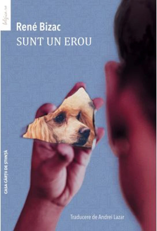Sunt un erou - Rene Bizac