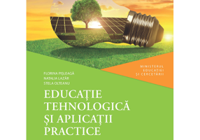 Educatie tehnologica si aplicatii practice. Manual pentru clasa a 8-a