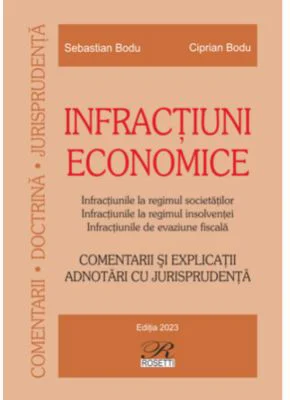 Infractiuni economice. Editia 2023 - Ciprian Bodu, Sebastian Bodu