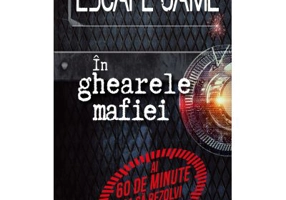 Escape Game. In ghearele mafiei - Larousse