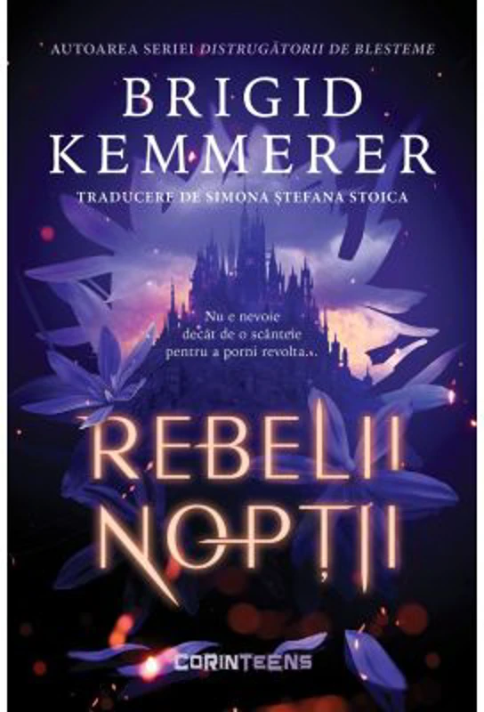 Rebelii noptii (primul volum al seriei „Rebelii noptii”) - Brigid Kemmerer