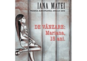 De vanzare: Mariana, 15 ani - Iana Matei