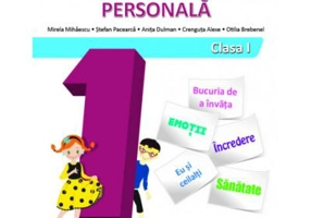 Dezvoltare personala. Clasa I. Colectia inveti cu placere - Mirela Mihaescu, Stefan Pacearca, Anita Dulman, Crenguta Alexe, Otilia Brebenel