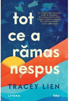 Tot ce a ramas nespus - Tracey Lien