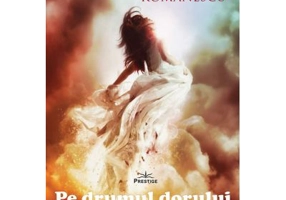 Pe drumul dorului si al destinului