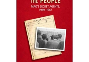 Spying for the People: Mao's Secret Agents, 1949–1967 - Michael Schoenhals