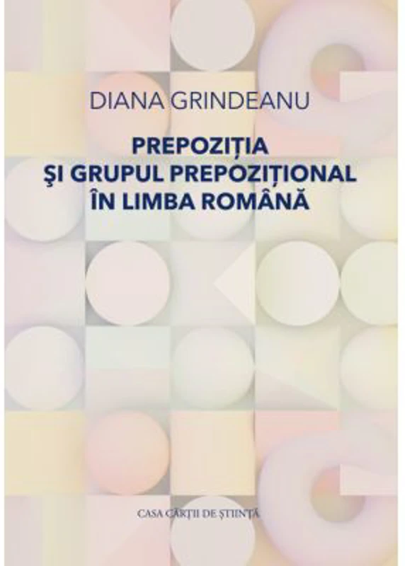 Prepozitia si grupul prepozitional in limba romana