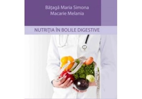 Nutritia in bolile digestive - Maria Simona Bataga