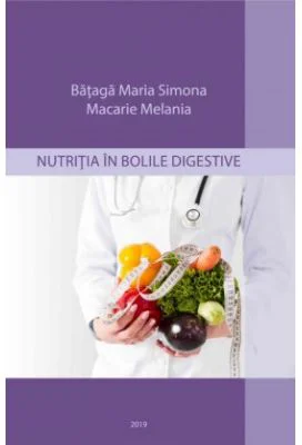 Nutritia in bolile digestive - Maria Simona Bataga